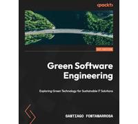 Green Software Engineering: Exploring Green Technology for Sustainable IT Solutions