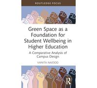 Green Space as a Foundation for Student Wellbeing in Higher Education