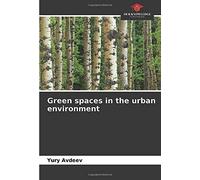 Green Spaces In The Urban Environment