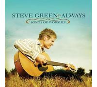 GREEN, STEVE - Always : Songs of Worship [Import]