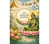 Green Tara: A Mindfulness and Gratitude Journal for Reflection and Inner Calm