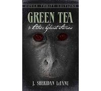 Green Tea and Other Ghost Stories