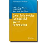 Green Technologies For Industrial Waste Remediation