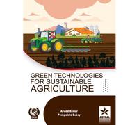 Green Technologies For Sustainable Agriculture