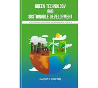 GREEN TECHNOLOGY AND SUSTAINABLE DEVELOPMENT: A TEXTBOOK FOR ENVIRONMENTAL SCIENCE