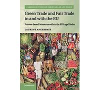Green Trade And Fair Trade In And With The Eu