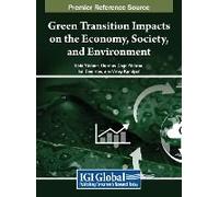Green Transition Impacts On The Economy, Society, And Environment