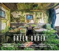 Green urbex 2 Le monde sans nous - Romain Veillon - Albin Michel - relié - Beau livre