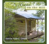 Green Valley Grass - Cabin On The Hill