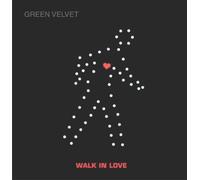 Green Velvet - Walk in Love