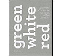 Green white red a perfume of Italy into the collection of Frac Aquitaine - Collectif - Silvana Editoriale - broché - Catalogue d'exposition