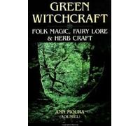 Green Witchcraft.by Mooura, Ann New