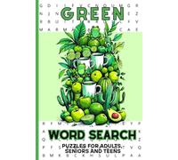 Green Word Search, Puzzles for Adults, Seniors and Teens: Relaxing large print activity book with fun brain games, mindful puzzles, and stress relief challenges for every age