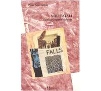 Greenaway Peter - Voli Fatali. 92 Piccole Storie Viol [Import]