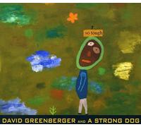Greenberger, David & A Strong Dog - So Tough