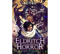 Greenblood: A Litrpg Adventure: 2 (My Best Friend Is An Eldritch Horror)