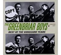 Greenbriar Boys, the - Best of The Vanguard Years [Import]