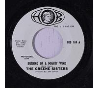 GREENE SISTERS - rushing of a mighty wind 45 rpm single