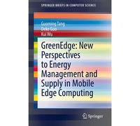 Greenedge: New Perspectives To Energy Management And Supply In Mobile Edge Computing