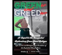Greener and Greedier: A Sequel to the Unexpected Exploratory Green Greed Epilogue