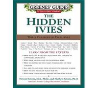 Greenes Guides to Educational Planning The Hidden Ivies by Howard Greene Howard Greene, Matthew W. Greene (Auteur)