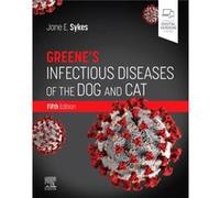 Greenes Infectious Diseases of the Dog and Cat by Sykes & Jane E. Professor & University of CaliforniaDavis Sykes Jane E. Professor University of CaliforniaDavis (Auteur)