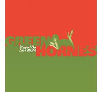 The Greenhornes - Stayed Up Last Night/Shadow of Grief