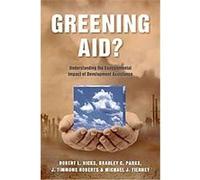 Greening Aid? Bradley C. Parks, J. Timmons Roberts, Michael J. Tierney, Robert L. Hicks (Auteur)
