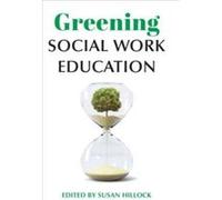 Greening Social Work Education Greening Social Work Education (Auteur)