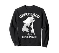 Greenland It's A Cool Place Sweatshirt