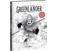 Greenlander - Tome 1 - Édition collector N&B L'Aimé-des-ours - Christophe Bec - Oxymore Editions - relié - Bande dessinée
