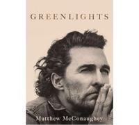 Greenlights Matthew McConaughey (Auteur)