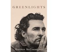 Matthew McConaughey – Greenlights – Édition anglaise
