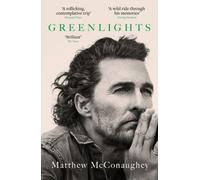 Greenlights: Raucous stories and outlaw wisdom from the Academy Award-winning