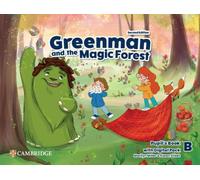 Greenman and the Magic Forest – Livre élève Niv. B – 2e édition – Pack numérique – Cambridge