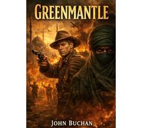 Greenmantle: by John Buchan