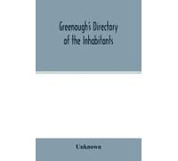 Greenough's Directory Of The Inhabitants, Institutions, Manufacturing Establishments, Business, Societies, Business Firms, Etc., In The City Of New Bedford For 1875-6