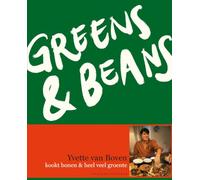 Greens & Beans: Yvette van Boven kookt bonen & heel veel groente
