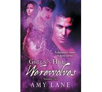 Green's Hill Werewolves, Vol. 2