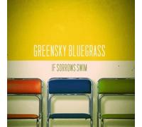Greensky Bluegrass - If Sorrow Swims (Rainbow Splatter [Vinyl]