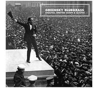 Greensky Bluegrass - Shouted, Written Down And Quoted [Vinyl]
