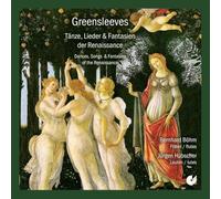 Greensleeves: Dances, Songs & Fantasies of the Renaissance