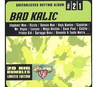Greensleeves Rhythm Album 21 - Bad Kalic [Import]