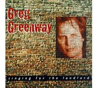 Greenway, Greg - Singing for The Landlord
