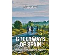 GREENWAYS OF SPAIN: Personal bicycle tour along old railway lines, now disused, but which still run through the different Towns of Spain