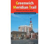 Greenwich Meridian Trail Book 1: Peacehaven to Greenwich
