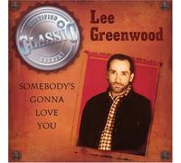 Greenwood, Lee - Somebodys Gonna Love You