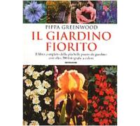 Greenwood Pippa - Giardino Fiorito. Il Libro Completo