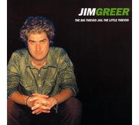 Greer, Jim - Big Jail The Little Thieves