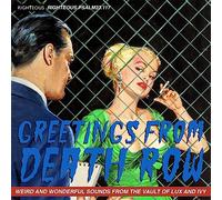 Greeting from Death Row-Weird and Wonderful Sounds from the Vaults of Lux and Ivy